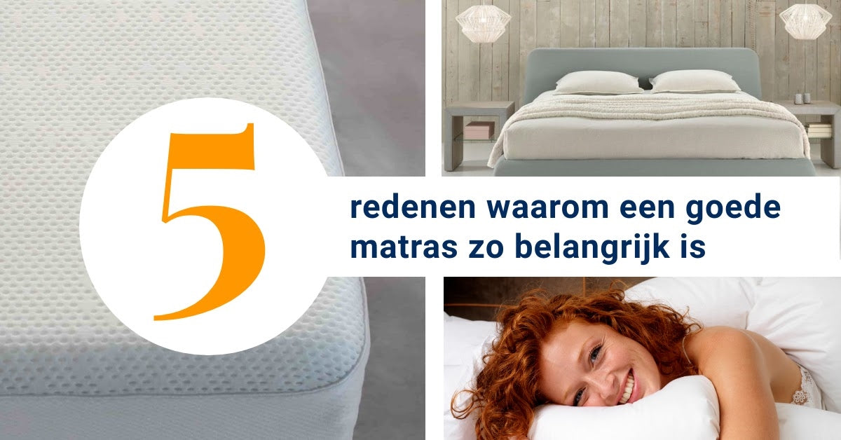 pak Alfabet regeren 5 redenen waarom een goede matras zo belangrijk is — Verlinden Slaapcomfort
